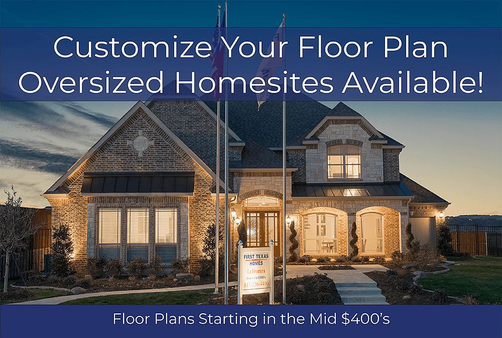 La Frontera by First Texas Homes in Fort Worth TX Zillow