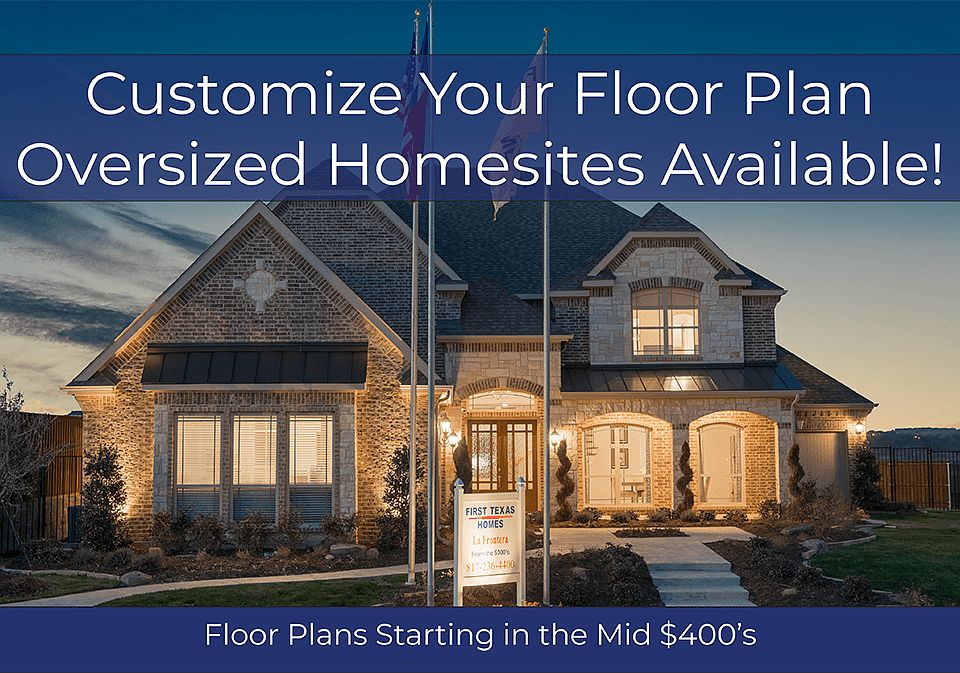 La Frontera by First Texas Homes in Fort Worth TX Zillow