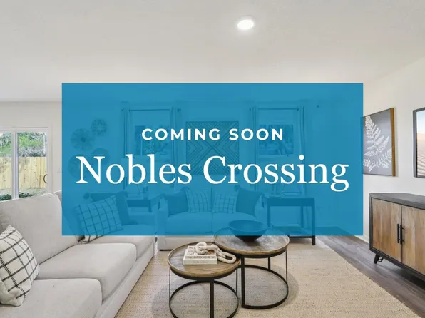Homes Available Soon, Nobles Crossing