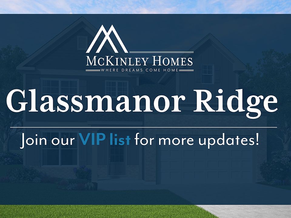 Glassmanor Ridge VIP Updates