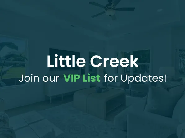 Homes Available Soon, Little Creek