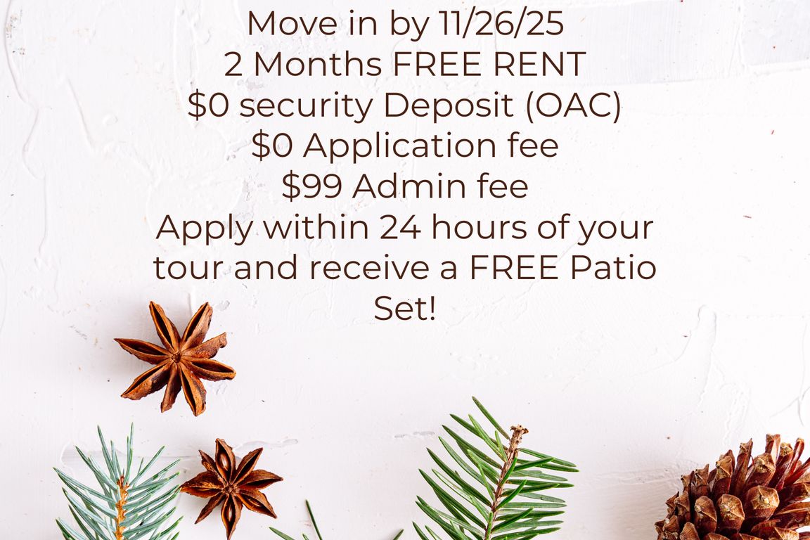 Move in by 11/26/2025 for 8 WEEKS FREE + More!