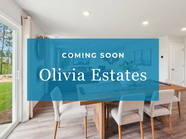 Homes Available Soon, Olivia Estates