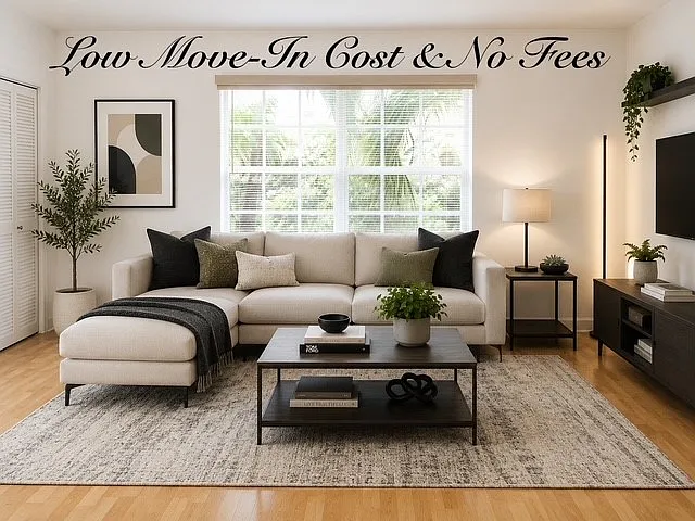 LOW MOVE-IN COST & NO APPLICATION FEES !