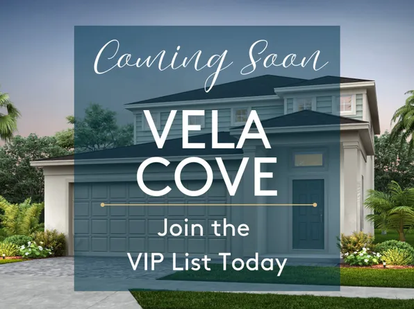 Homes Available Soon, Vela Cove