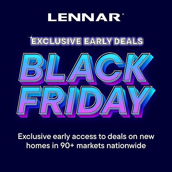 Exclusive early access to deals on new homes in 90 markets nationwide
