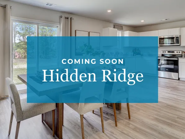 Homes Available Soon, Hidden Ridge