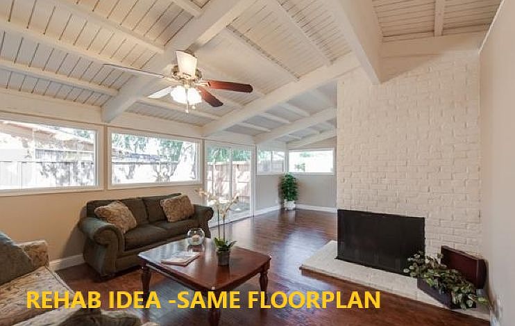 REHAB IDEA - SAME FLOORPLAN