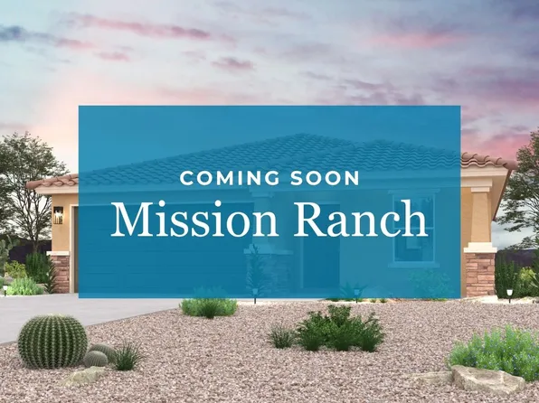 Homes Available Soon, Mission Ranch