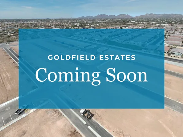Homes Available Soon, Goldfield Estates