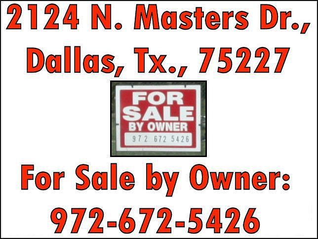 2124 N Masters - FSBO: 972-672-5426