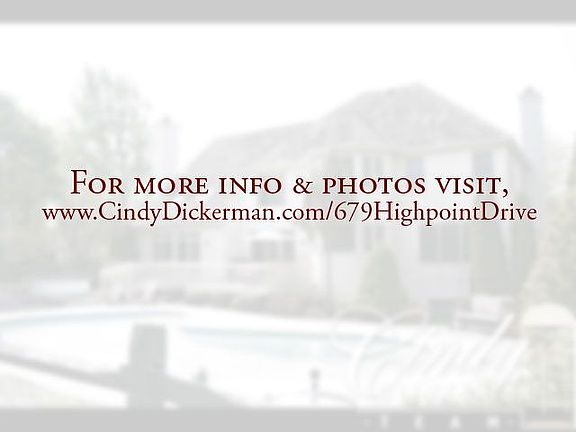 For more info and photos, visit www.CindyDickerman.com/679HighpointDrive      