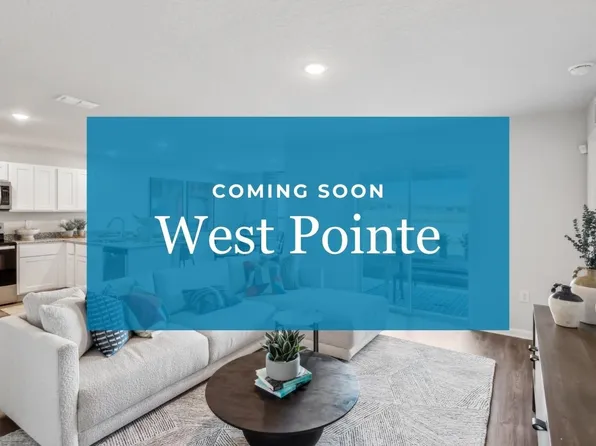 Homes Available Soon, West Pointe