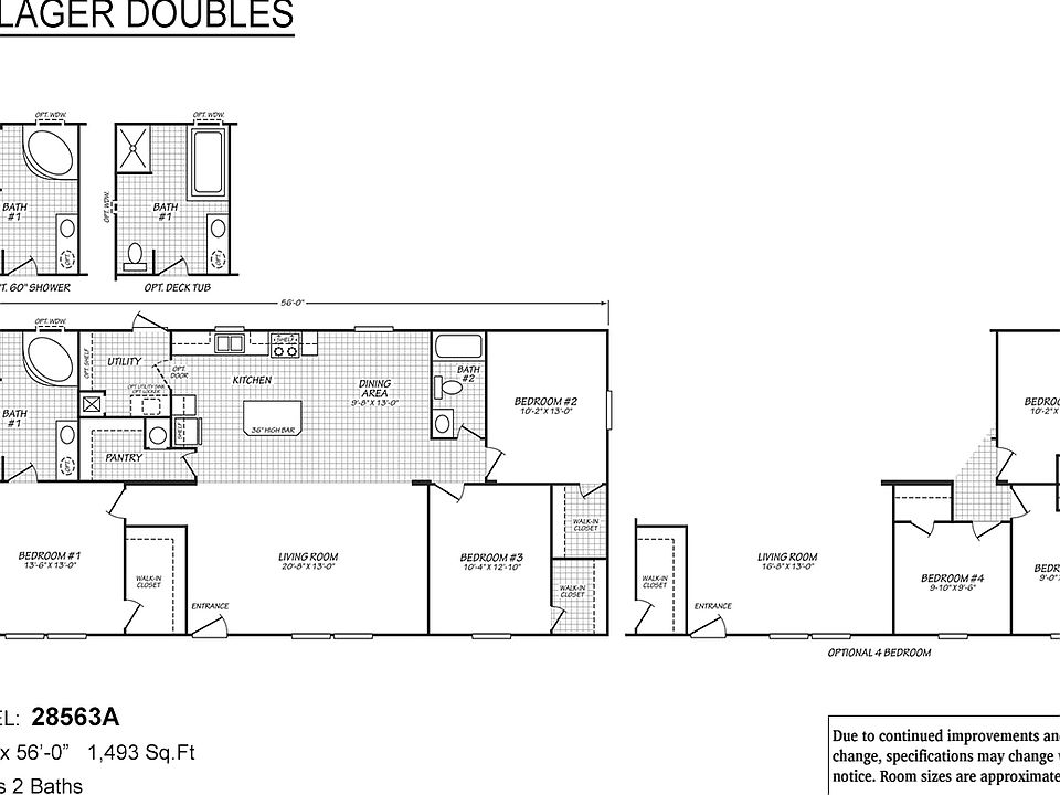 Has deck tub add on, and 4 bedroom option add more square footage to house as well.
