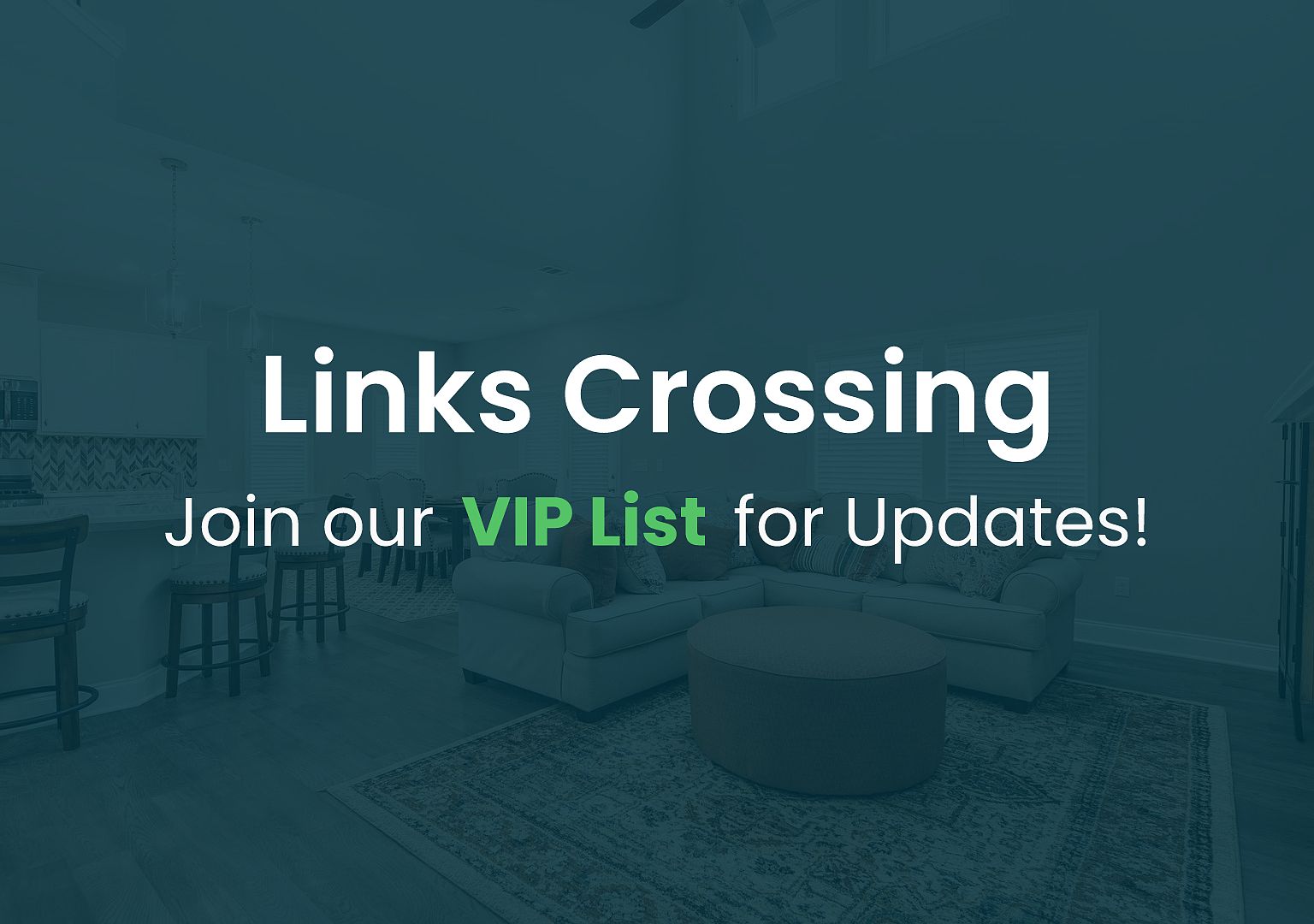 Homes Available Soon, Links Crossing