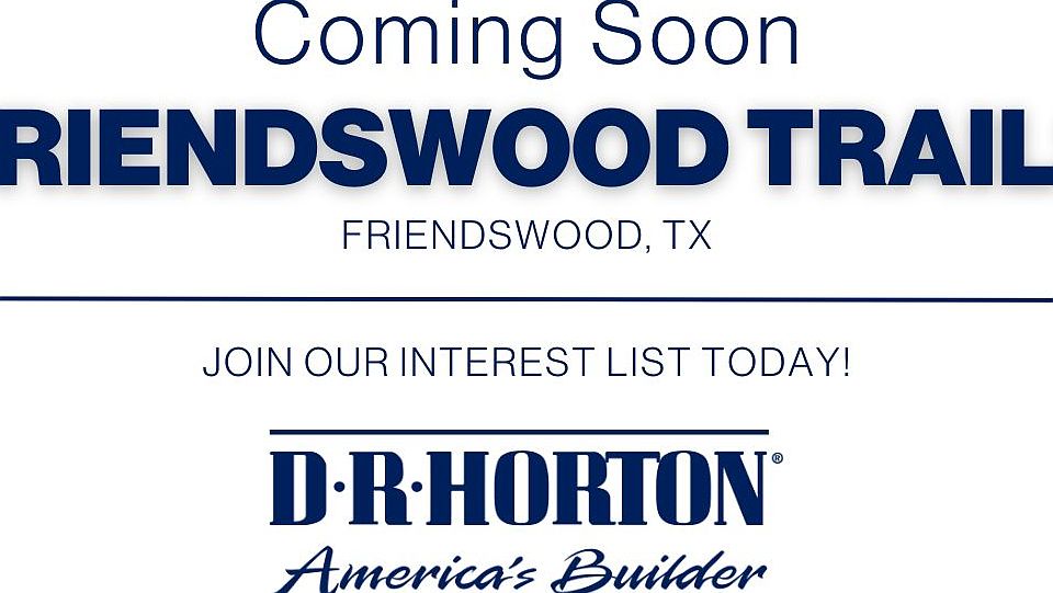 Friendswood Trails by D.R. Horton Houston Southeast in Friendswood TX