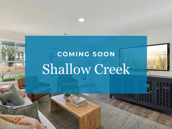 Homes Available Soon, Shallow Creek