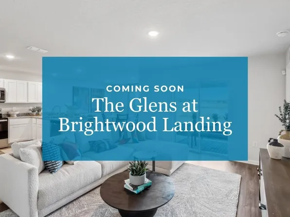 Homes Available Soon, The Glens at Brightwood Landing
