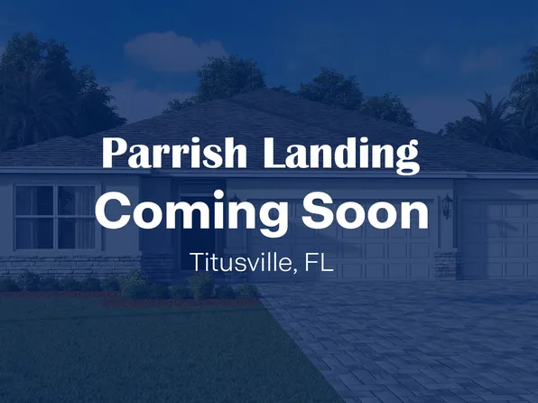 Homes Available Soon, Parrish Landing