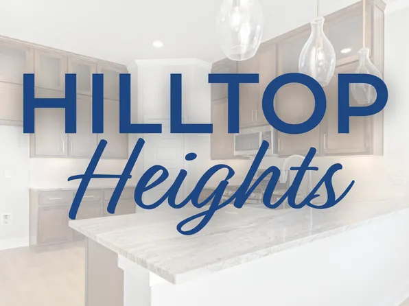 Homes Available Soon, Hilltop Heights