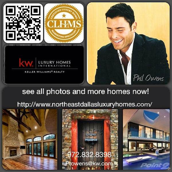Luxury Home Realtor Phil Owens Luxury Dallas Homes by Keller Williams www.LuxuryNorthDallasHomeSales