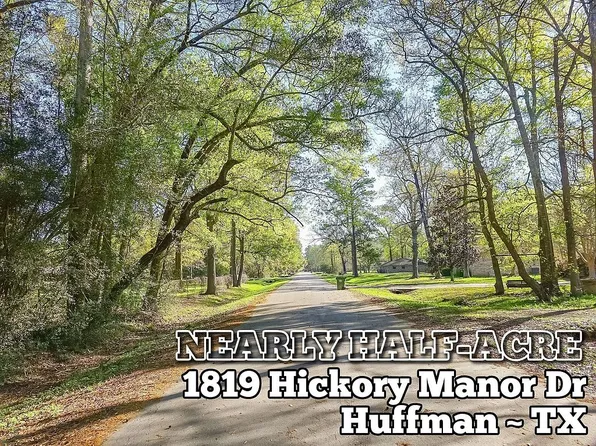 1819 Hickory Manor Dr, Huffman, TX 77336