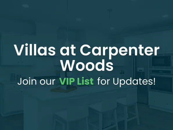 Homes Available Soon, Villas at Carpenter Woods