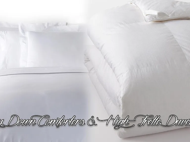 Deluxe Down Comforters & High Frette Duvet Sheets