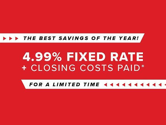 4.99 FIXED RATE CLOSING COSTS PAID