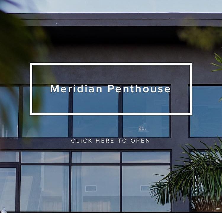 Welcome to the Meridian Penthouse