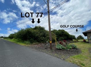 Kaulua Cir LOT 77, Naalehu, HI 96772
