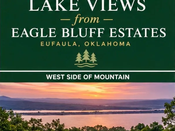 Eagle Bluff Estates, Eufaula, OK 74432