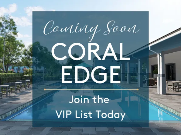 Homes Available Soon, Coral Edge