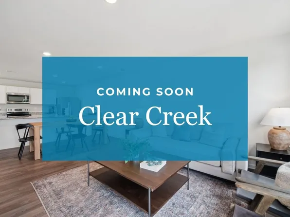 Homes Available Soon, Clear Creek