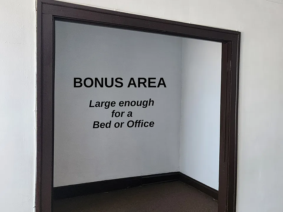 Bonus area is big enough for a bed.