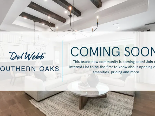 Homes Available Soon, Del Webb Southern Oaks
