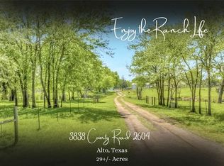 3838 County Road 2604, Alto, TX 75925