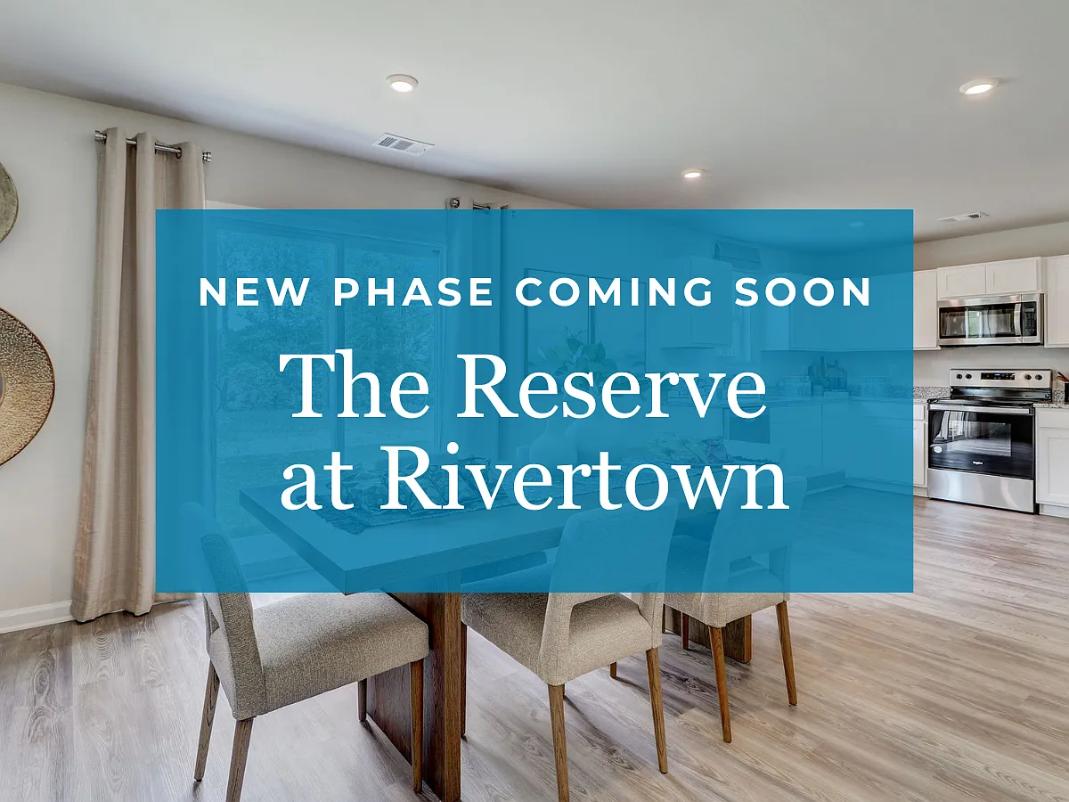 Homes Available Soon, The Reserve at Rivertown photo 1