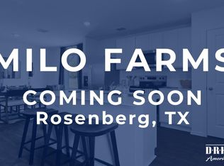 Homes Available Soon, Milo Farms, Rosenberg, TX 77471