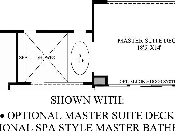 Optional Master Suite Deck/Spa Style Master Bathroom