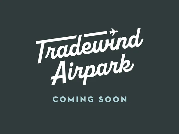 Homes Available Soon, Tradewind Airpark