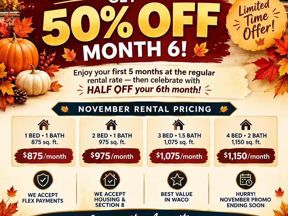WACO APARTMENTS - 50% OFF 6th Month Rent, and Housing & Section 8 accepted