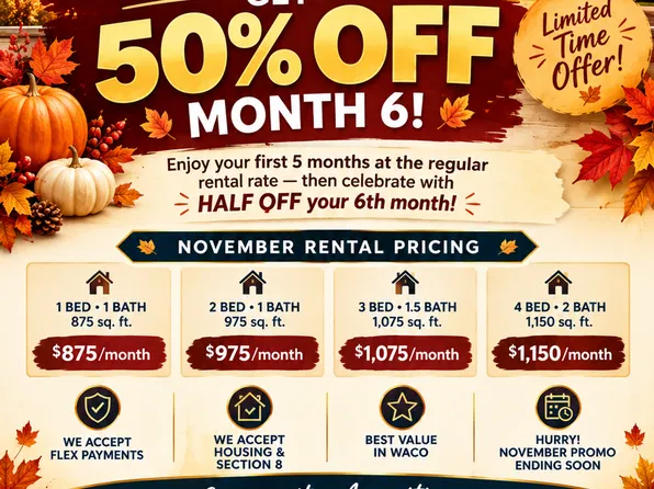 WACO APARTMENTS - 50% OFF 6th Month Rent, and Housing & Section 8 accepted