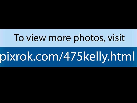 For more photos, visit www.pixrok.com/475kelly.html
