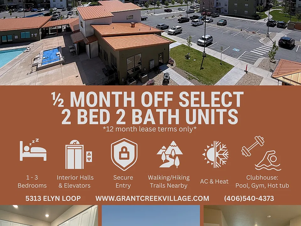 half month off select 2 bed 2 bath units with Grant Creek Village when you sign a 12 month lease. Units start at $1900/month
