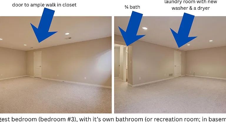 Basement bedroom with walk in closet, attached laundry room, egressed window and 3/4 bathroom