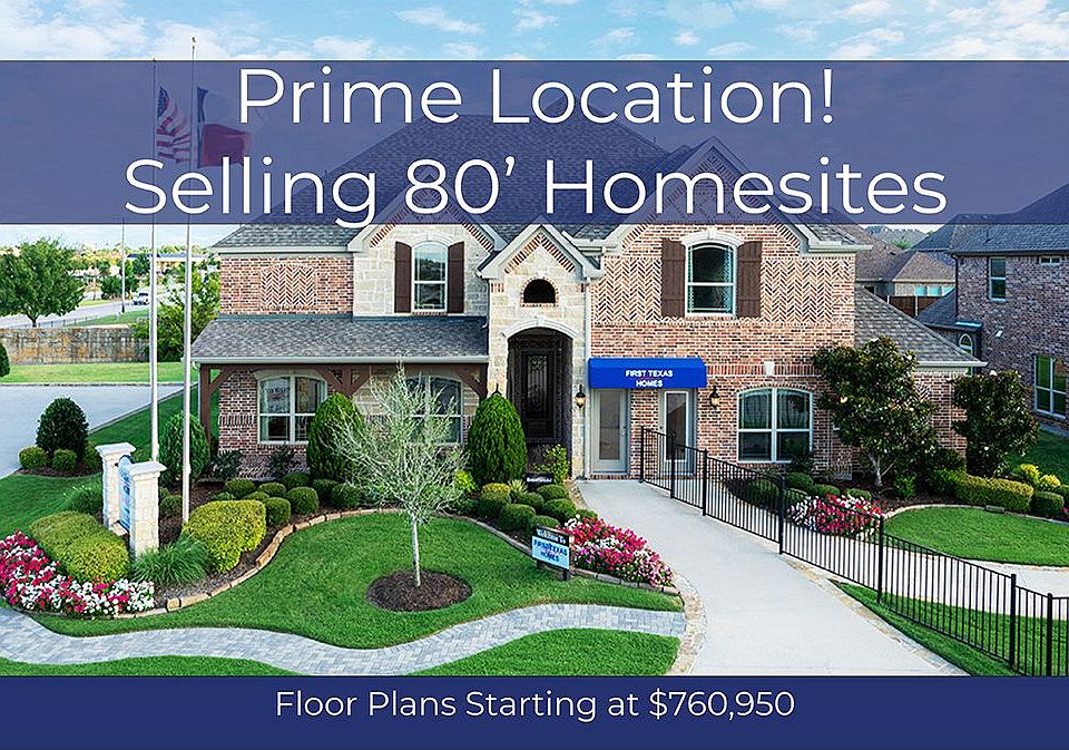 Cambridge Estates by First Texas Homes in Prosper TX Zillow