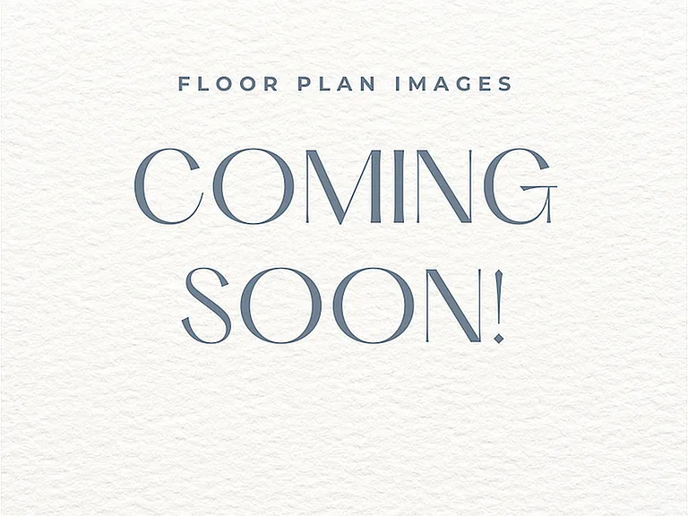 Floor Plan Coming Soon Floor Plan Coming Soon