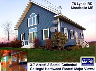 76 Lynds Rd, Monticello, ME 04760