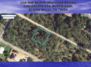 S6010 Live Oak Dr Lot 233, Granite Shoals, TX 78654